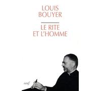 Le Rite Et L'homme - Sacralité Naturelle Et Liturgie