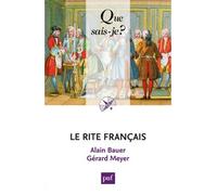 Le Rite français - Alain Bauer - Que Sais-Je - Poche - Essai