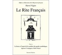 Le Rite Français T.3 - La lettre et l'esprit