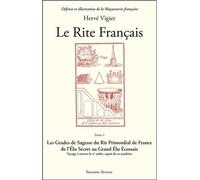 Le Rite Français Tome 5 - Les Grades de Sagesse du Rite Primordial de France - Hervé Vigier - Teletes - broché - Essai