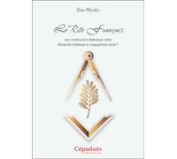 Le Rite Français : une construction dialectique entre démarche initiatique et engagement social ?