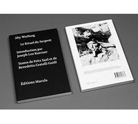 Le Rituel Du Serpent - Récit D'un Voyage En Pays Pueblo