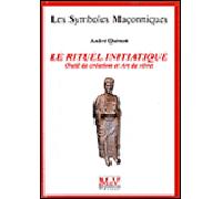 Le rituel initiatique Outil de creation et Art de vivre - André Quemet - La Maison De Vie - broché - Etude