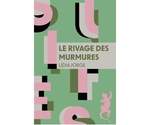 Le rivage des murmures - Lidia Jorge - A.m. Metailie - broché - Roman