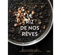 Le riz de nos rêves - Déborah Dupont-Daguet - First - broché - Guide