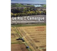 Le riz et la Camargue: Vers des agroécosystèmes durables