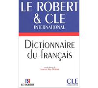 Dictionnaire du français. Le Robert & Cle International