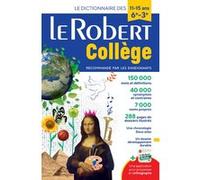 Le Robert Collège Collectif – Dictionnaire Le Robert collège – 11/15 ans - 6e-5e-4e-3e