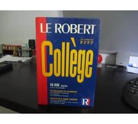 Le Robert Collège. Pour les élèves de 12 à 15 ans, de la 6e à la fin de la 3e
