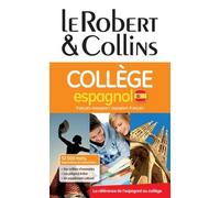 Le Robert & Collins Collège Espagnol - Dictionnaire Français-Espagnol/Espagnol-Français