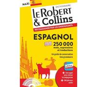 Le Robert – Dictionnaire Le Robert & Collins Maxi espagnol – Nouvelle édition