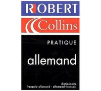 Le Robert & Collins Pratique Allemand. Dictionnaire Francais-Allemand Et Allemand-Francais