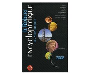Le Robert Encyclopédique Des Noms Propres 2008 - Dictionnaire Illustré