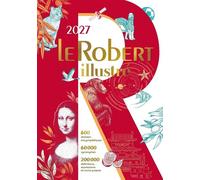Collectif – Le Robert illustré et son dictionnaire en ligne 2027