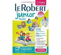 Le Robert – Dictionnaire junior illustré et son dictionnaire en ligne – 7/11 ans, CE-CM-6e