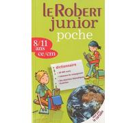 Le Robert Junior poche: 8/11 ans, ce/cm