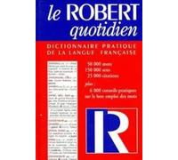 Le Robert Quotidien. Dictionnaire Pratique De La Langue Francaise