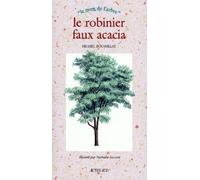 Le robinier faux acacia
