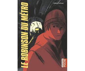 Le Robinson du métro de Holman. Felice (2010) Poche