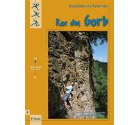 Le roc du Gorb - Escalades en Aveyron Escalade en Aveyron - Jean-Denis Achard - 3 Sup Eds - broché - Guide