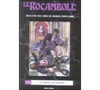 Le rocambole La Vérité sur Ponson - Association des Amis du Roman Populaire - Amis Du Roman Populaire - broché - Revue