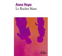 Anna Hope – Le Rocher blanc – Roman – Poche – Gallimard