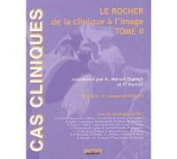 Le rocher de la clinique a l'image tome ii Kathlyn Marsot-Dupuch (Direction), Frédéric Portier (Direction), MARSOT DUPUCH/P (Auteur)