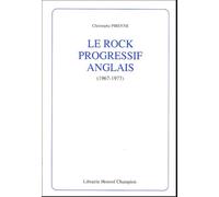 Le Rock Progressif Anglais (1967-1977)
