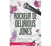 Le rockeur de Delirious Jones - Penelope Ward - Collection Infinity - broché - Roman