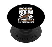 Le rodéo est trop Rapide pour Moi PopSockets PopGrip Adhésif