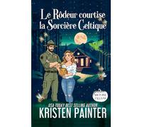 Le Rôdeur courtise la Sorcière Celtique