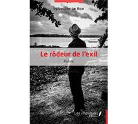 Le rôdeur de l'exil Poésie - Sylvestre Le Bon - Les Impliqués - broché - Poésie
