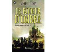 Le Rôdeur d'ombre - Aleksei Pekhov - Pygmalion - broché - Roman