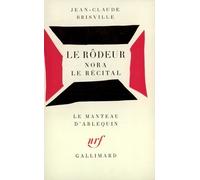 Jean-Claude Brisville – Le Rôdeur : Nora, Le Récital – Gallimard