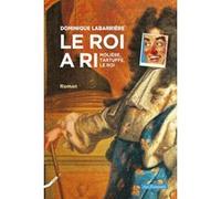 Le roi a ri Dominique Labarrière (Auteur)