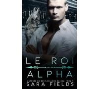 Le Roi Alpha: Une Romance Mafieuse Sombre avec un Métamorphe