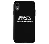 Le roi arrive, êtes-vous prêts ? Révélations : Le retour du Christ Coque pour iPhone XR