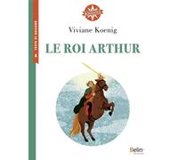 Le roi Arthur Boussole cycle 3 - Olivia Sautreuil - Belin Éducation - broché - Scolaire / Universitaire