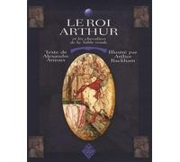 LE ROI ARTHUR ET LES CHEVALIERS DE LA TABLE RONDE