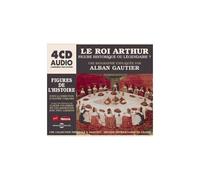 Le Roi Arthur - Figure Historique Ou Légendaire ? Une Biographie Expliquée (4cd Audio)