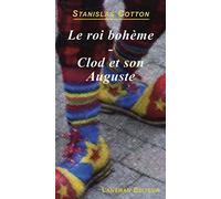 Le roi bohème ; Clod et son Auguste