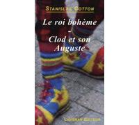 Le roi bohème Clod et son Auguste - Stanislas Cotton - Lansman Eds - broché - Théâtre