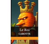 Le Roi Carotte: Victorien Sardou