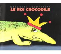 Le Roi Crocodile