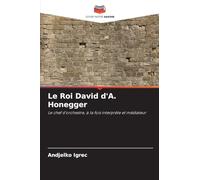 Le Roi David d'A. Honegger