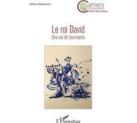 Hélène Nutkowicz – Le roi David : Une vie de tourments – Broché