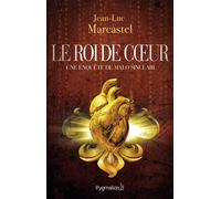 Le Roi de coeur Une enquête de Malo Sinclair - Jean-Luc Marcastel - Pygmalion - broché - Roman