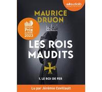Le Roi de fer - Les Rois maudits, tome 1 Livre audio 1CD MP3 - Maurice Druon - Audiolib - Texte lu (CD) - Textes lus CD