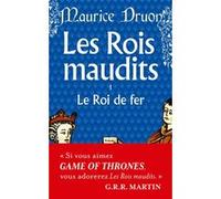 Le Roi de fer (Les Rois maudits, Tome 1) Maurice Druon (Auteur)