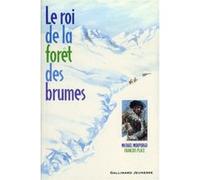 Le roi de la forêt des brumes - Michael Morpurgo - Gallimard jeunesse - broché - Roman adolescent dès 13 ans